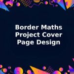 Border Maths Project Cover Page Design