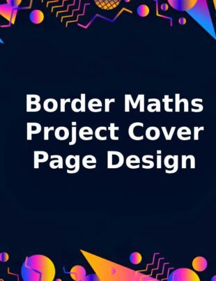 Border Maths Project Cover Page Design