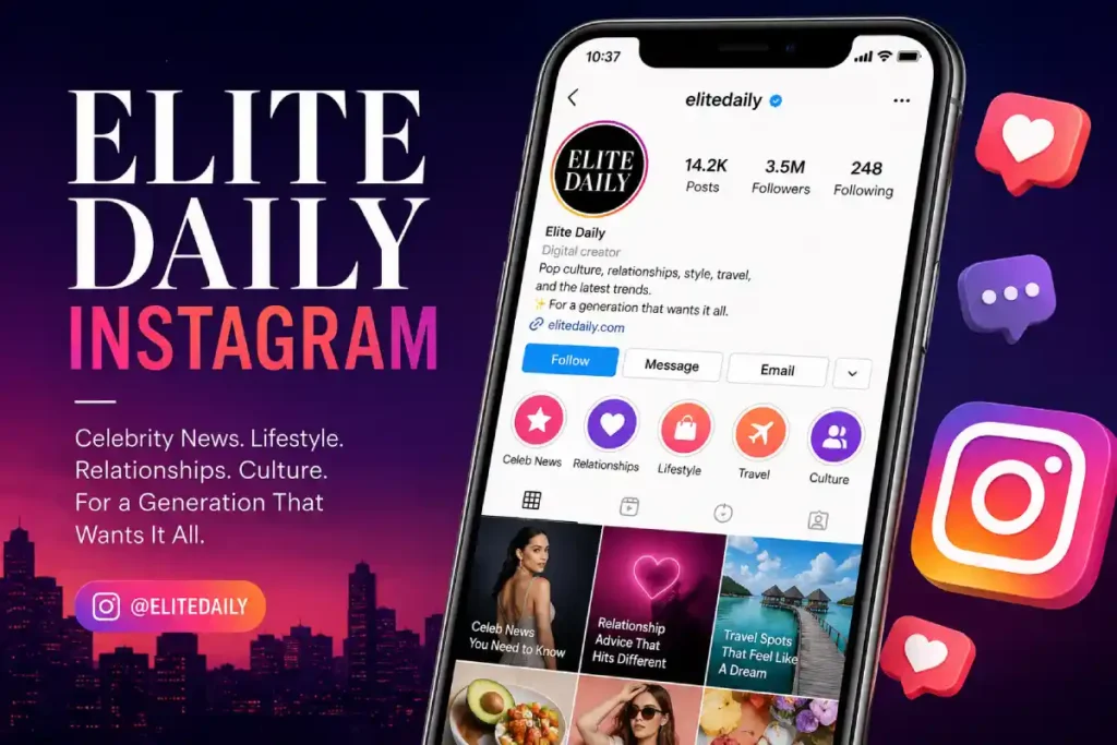 elitedaily instagram: @elitedaily Account, Content & Complete Guide