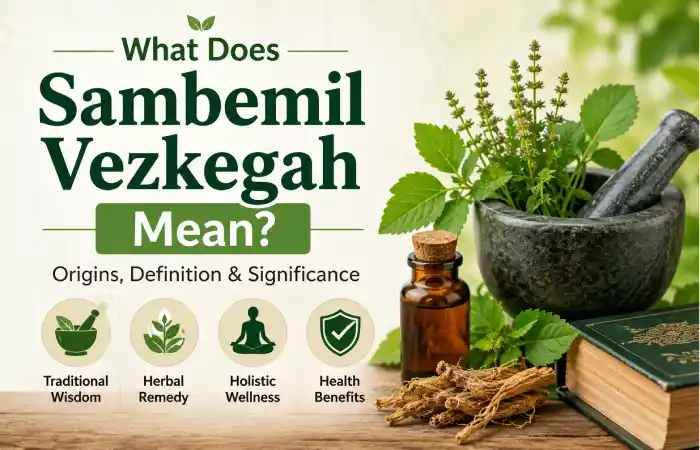 what does “sambemil vezkegah” mean_